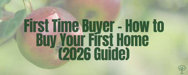 First Time Buyer Guide (2026): How to Buy Your First Home